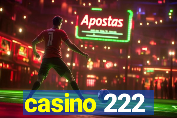 casino 222